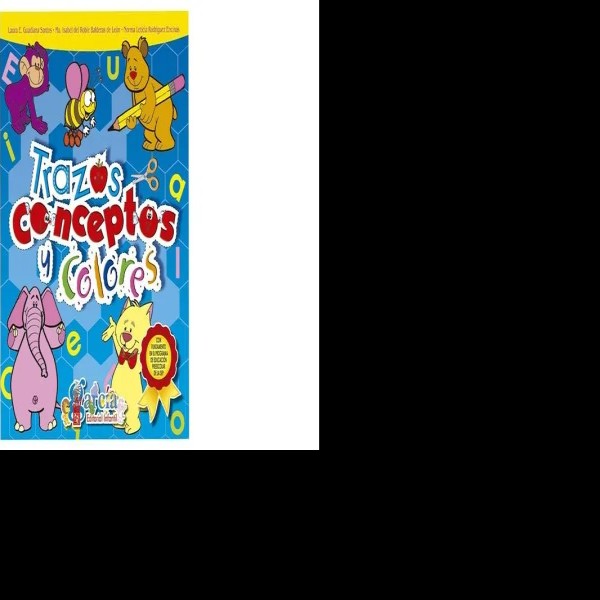 LIBRO ACT. EDU. TRAZOS CONCEPTOS COL. GARCIA 1T 1303 PZA